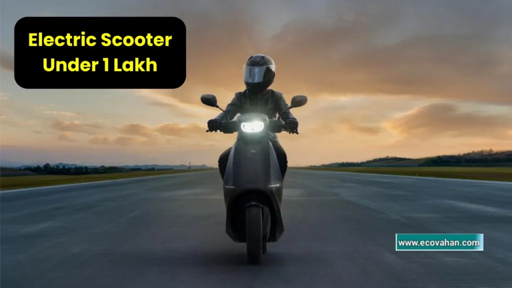 Electric Scooters Under ₹1 Lakh