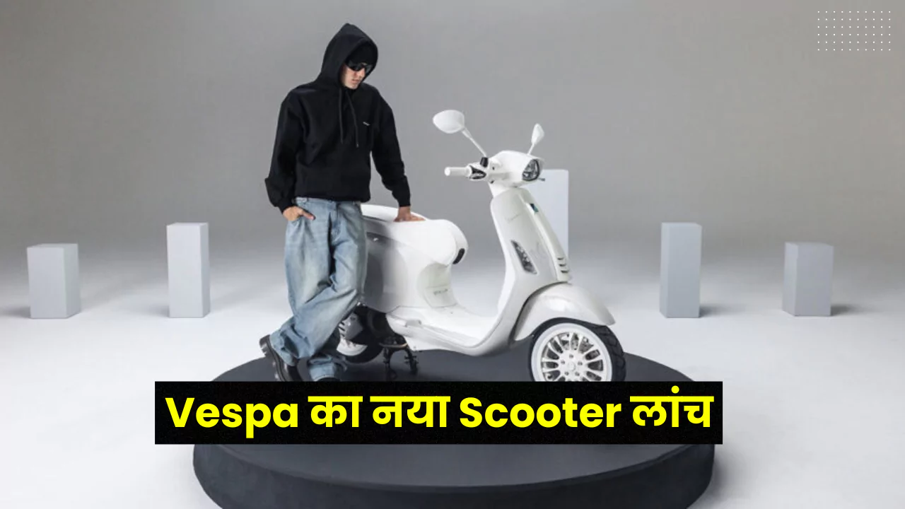 Vespa new scooter